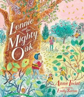 Lennie and the Mighty Oak: (A Picture Book about a New Baby, Sibling Feelings, and Friendship for Kids Ages 4-8) by Twist, Anne book cover