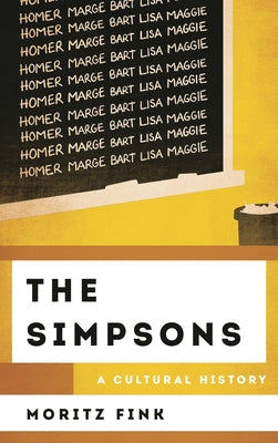 Book cover of The Simpsons: A Cultural History by Fink, Moritz