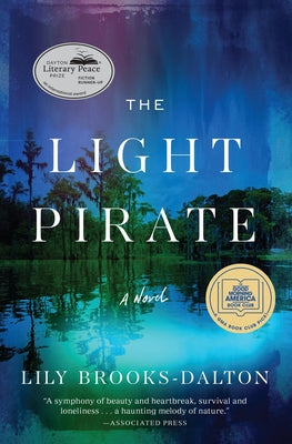 The Light Pirate: GMA Book Club Selection by Lily Brooks-Dalton book cover