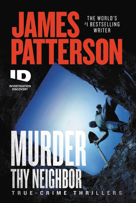 Book cover of Murder Thy Neighbor by Patterson, James
