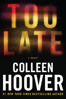 Book cover of Too Late: Definitive Edition by Hoover, Colleen