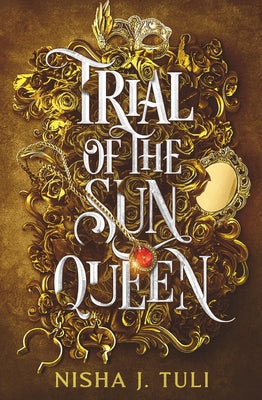 Book cover of Trial of the Sun Queen by Tuli, Nisha J.