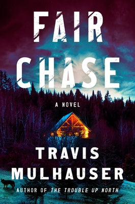 Fair Chase by Travis Mulhauser book cover