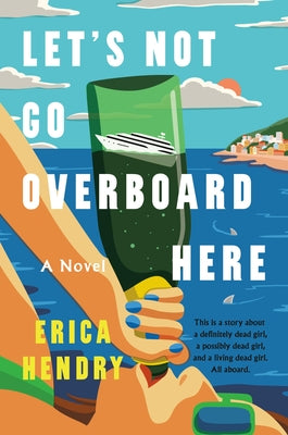 Let's Not Go Overboard Here by Hendry, Erica book cover