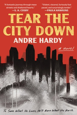 Tear the City Down by Hardy, Andre book cover