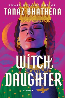 Witch Daughter by Bhathena, Tanaz book cover