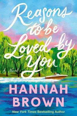 Reasons to Be Loved by You by Brown, Hannah book cover