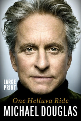 One Helluva Ride by Michael Douglas book cover