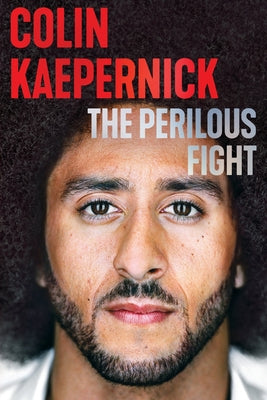 The Perilous Fight by Colin Kaepernick book cover