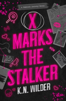 X Marks the Stalker by K. N. Wilder book cover