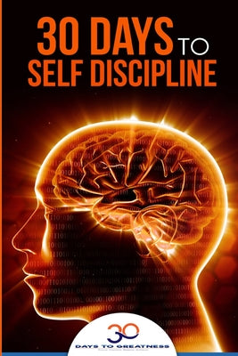 Book cover of Self Discipline: 30 Days to Self Discipline by Georgiou, Lucia