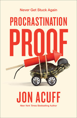 Procrastination Proof: Never Get Stuck Again by Acuff, Jon book cover