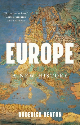 Book cover of Europe: A New History by Beaton, Roderick