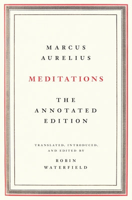 Meditations: The Annotated Edition by Aurelius, Marcus book cover