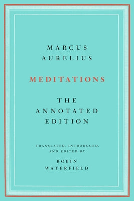 Meditations: The Annotated Edition by Aurelius, Marcus book cover