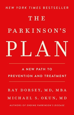 Book cover of The Parkinson's Plan: A New Path to Prevention and Treatment by Dorsey, Ray