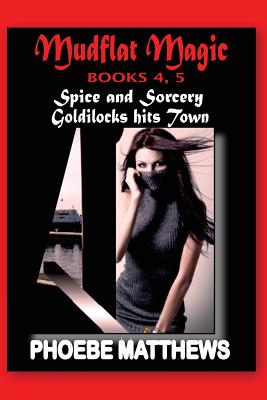 Mudflat Magic 4, 5: Boxed set by Phoebe Matthewsm book cover