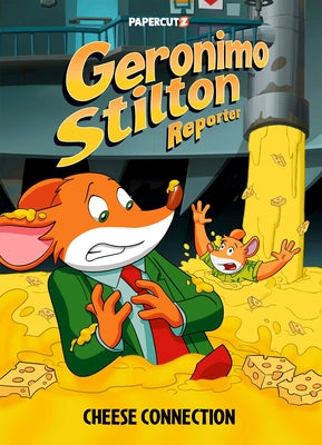 Book cover of Geronimo Stilton Reporter Vol. 19: Cheese Connection by Stilton, Geronimo
