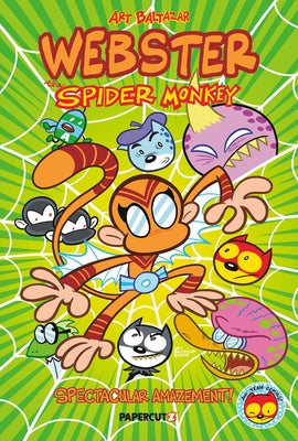 Webster the Spider Monkey: Spectacular Amazement by Baltazar, Art book cover