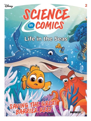Disney Science in Comics: Life in the Seas: Saving the Great Barrier Reef by Fonti, Viviana book cover