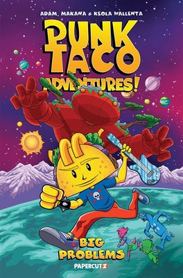 Punk Taco Adventures! Vol. 2: Big Problems by Adam Wallenta book cover