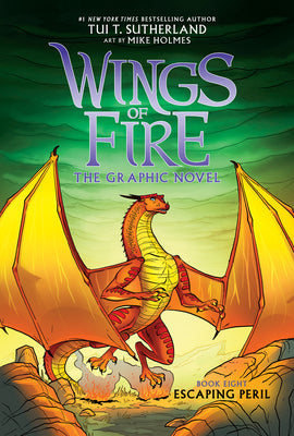 Book cover of Escaping Peril: A Graphic Novel (Wings of Fire Graphic Novel #8): Volume 8 by Sutherland, Tui T.