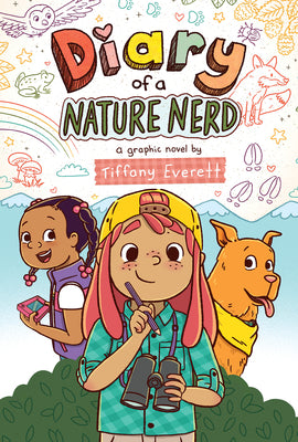 Book cover of Diary of a Nature Nerd: A Graphic Novel by Everett, Tiffany