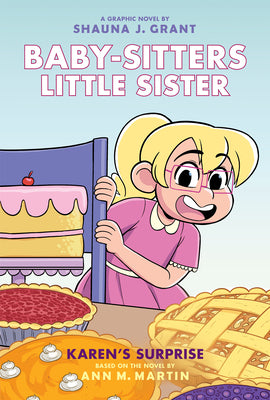 Book cover of Karen's Surprise: A Graphic Novel (Baby-Sitters Little Sister #12) by Grant, Shauna J.