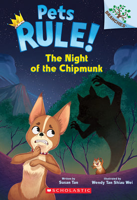 The Night of the Chipmunk: A Branches Book (Pets Rule! #6) by Susan Tan book cover