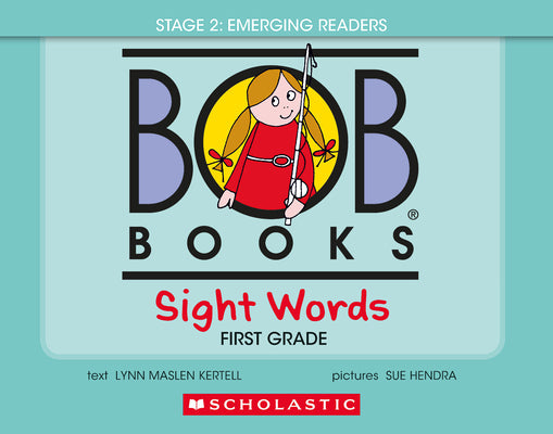 Bob Books - Sight Words First Grade Hardcover Collection of 10 Stories Decodable Phonics Stories, Ages 4 and Up, Kindergarten (Stage 2: Emerging Reade by Kertell, Lynn Maslen book cover