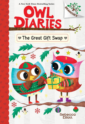 The Great Gift Swap: A Branches Book (Owl Diaries #23) by Elliott, Rebecca book cover