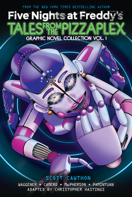 Book cover of Five Nights at Freddy's: Tales from the Pizzaplex Graphic Novel Collection Vol. 1 by Cawthon, Scott
