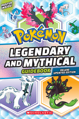 Book cover of Legendary and Mythical Guidebook: Deluxe Updated Edition (Pok by Scholastic