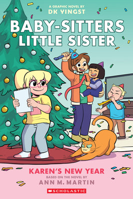 Karen's New Year: A Graphic Novel (Baby-Sitters Little Sister #13): Volume 13 by Dk Yingst book cover