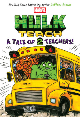 A Tale of Two Teachers: Original Marvel Graphic Novel (Hulk Teach! #2) by Brown, Jeffrey book cover