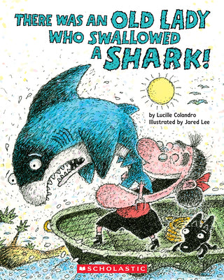 There Was an Old Lady Who Swallowed a Shark! by Colandro, Lucille book cover