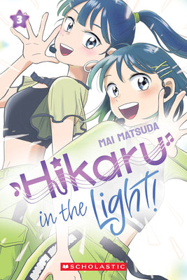 Book cover of Hikaru in the Light! (Volume 3): Volume 3 by Matsuda, Mai