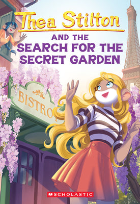 Book cover of The Search for the Secret Garden (Thea Stilton #38): Volume 38 by Stilton, Thea