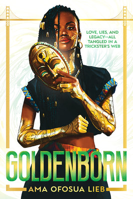 Goldenborn by Lieb, Ama Ofosua book cover