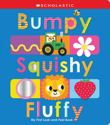 Bumpy Squishy Fluffy: Scholastic Early Learners by Scholastic book cover