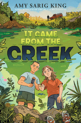 It Came from the Creek by King, Amy Sarig book cover
