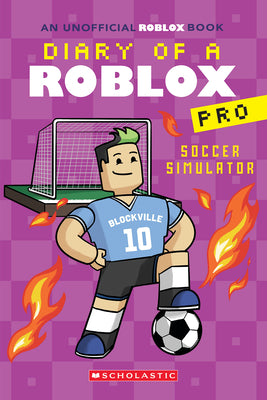 Book cover of Soccer Simulator (Diary of a Roblox Pro #10): Volume 10 by Avatar, Ari