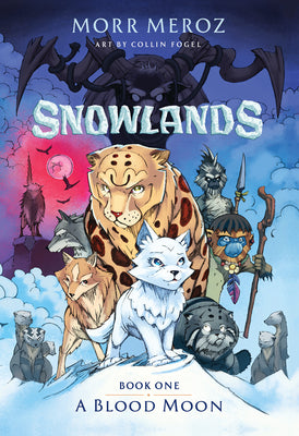 Book cover of A Blood Moon (Snowlands #1) by Meroz, Morr