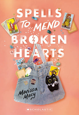 Spells to Mend Broken Hearts by Marissa Macy book cover