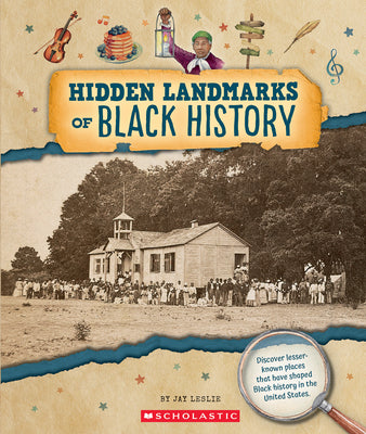 Hidden Landmarks of Black History (from the Archives) by Leslie, Jay book cover