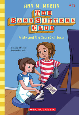 Book cover of Kristy and the Secret of Susan (the Baby-Sitters Club #32): Volume 32 by Martin, Ann M.