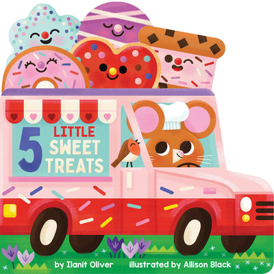 5 Little Sweet Treats: A Valentine's Day Adventure by Ilanit Oliver book cover
