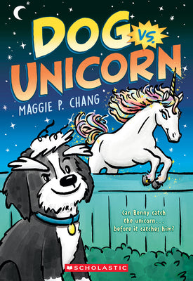 Dog vs. Unicorn (Dog vs. #1) by Maggie Chang book cover