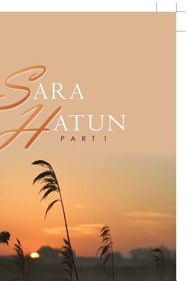 Sara Hatun: Part 1 by Ayah Hamad book cover