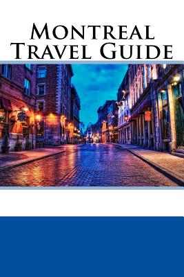Montreal Travel Guide by William Wallace book cover